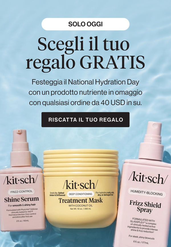 Kitsch National Hydration Day gift with purchase - choose a free nourishing hair care product with any $40+ order. Limited time offer.